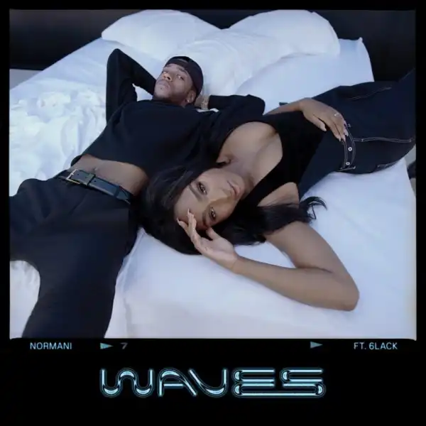 Normani - Waves Ft. 6LACK